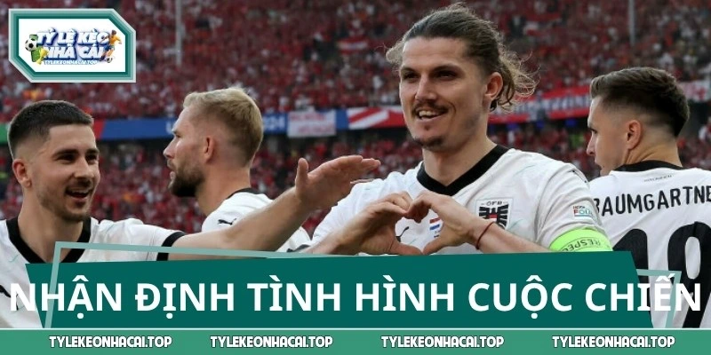 Nhận định chi tiết tình hình cuộc chiến Argentina và Áo