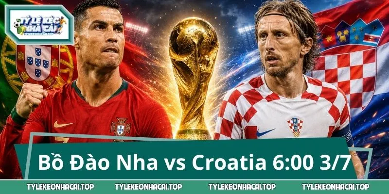 Soi Kèo Bồ Đào Nha vs Croatia 6:00 3/7: Cược Thơm Cho Nhà Đầu Tư