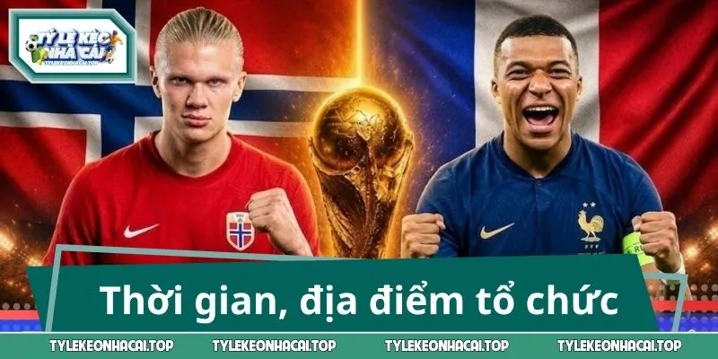 Thời gian, địa điểm, bối cảnh tổ chức 